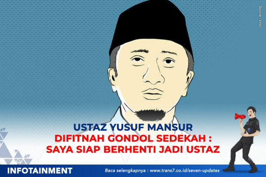 Ustaz Yusuf Mansur Difitnah Gondol Sedekah: Saya Siap Berhenti Jadi Ustaz