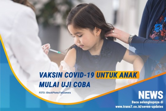 Vaksin COVID-19 Untuk Anak Mulai Uji Coba