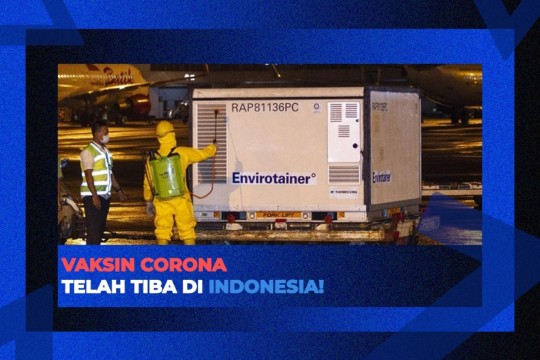 Vaksin Corona Sudah Tiba Di Indonesia