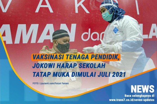 Vaksinasi Tenaga Pendidik, Sekolah Tatap Muka Juli 2021?