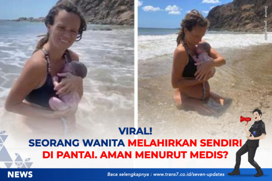 Viral! Seorang Wanita Melahirkan Sendiri Di Pantai. Aman Menurut Medis?