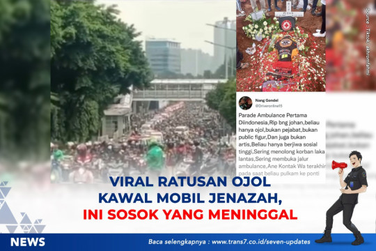 Viral Ratusan Ojol Kawal Mobil Jenazah , Ini Sosok Yang Meninggal