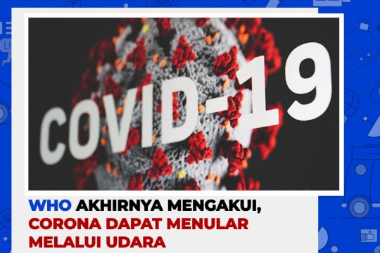 WHO Akhirnya Mengakui, Corona Bisa Menular Lewat Udara
