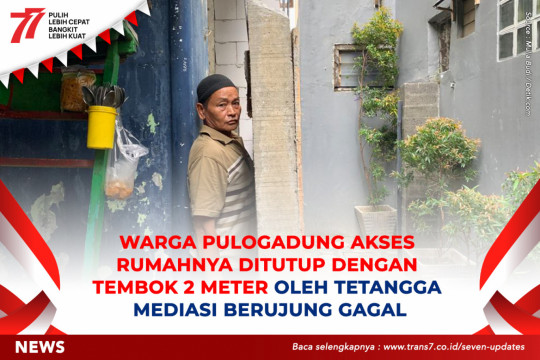 Warga Pulogadung Akses Rumahnya Ditutup Dengan Tembok 2 Meter Oleh Tetangga, Mediasi Berujung Gagal