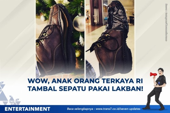 Wow, Anak Orang Terkaya RI, Tambal Sepatu Pakai Lakban
