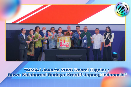 “MMAJ Jakarta 2026 Resmi Digelar: Bawa Kolaborasi Budaya Kreatif Jepang-Indonesia”